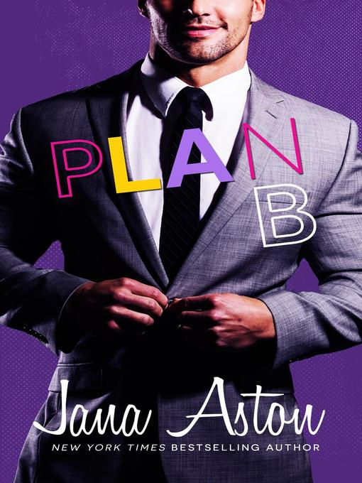 Title details for Plan B by Jana Aston - Available